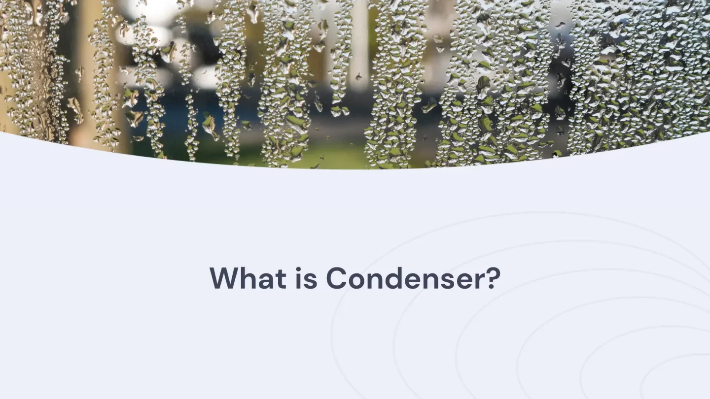 What is condenser