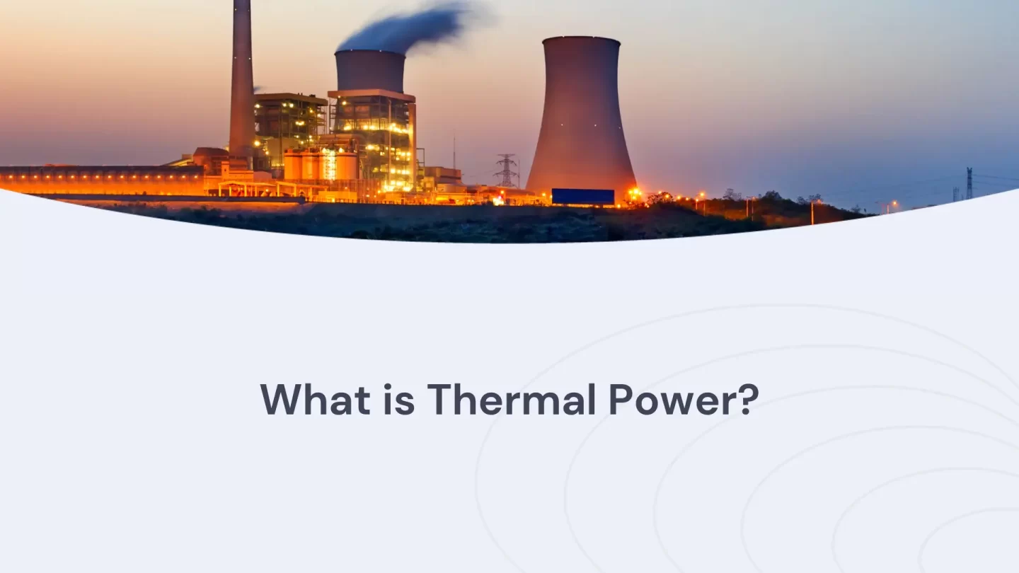 What is Thermal Power