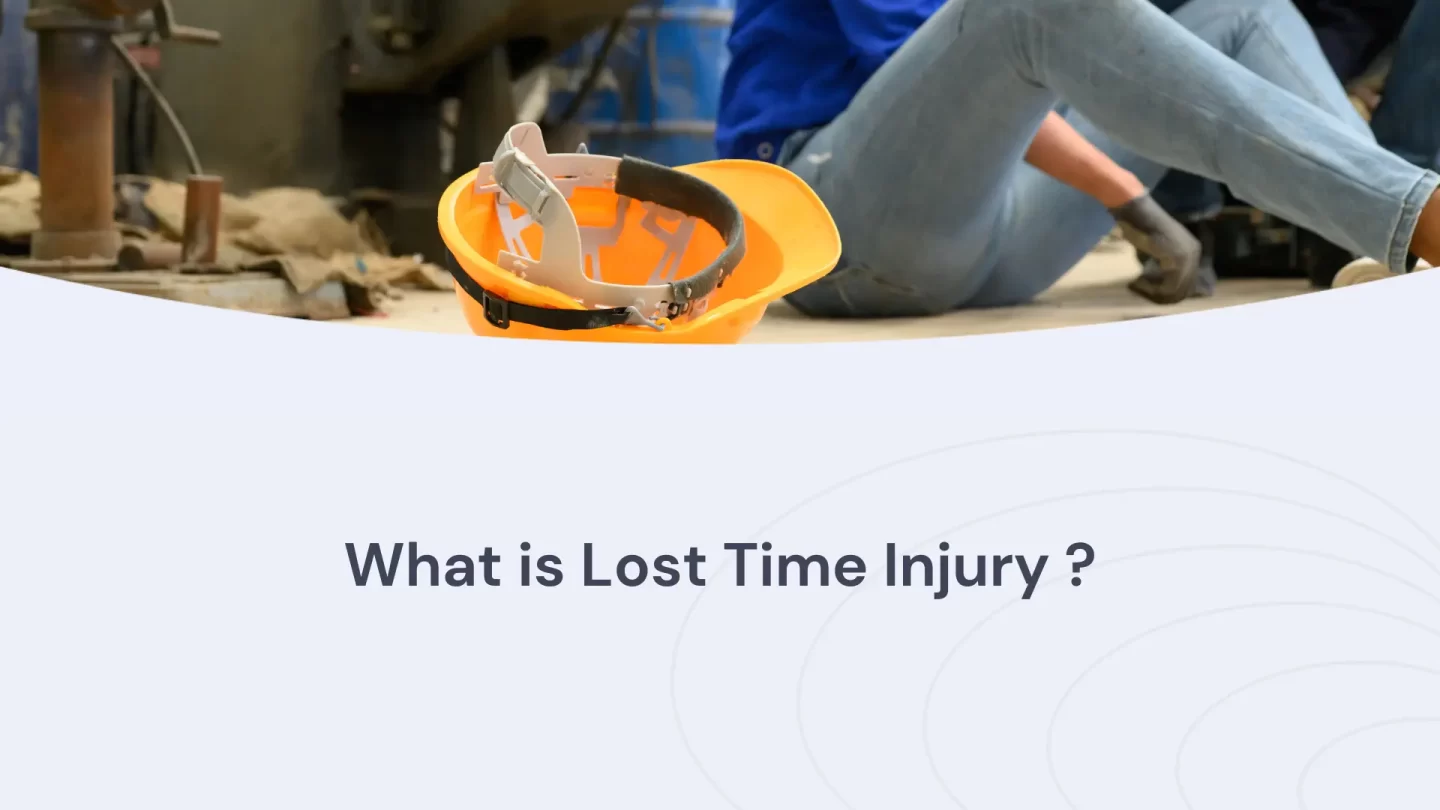 What is Lost Time Injury