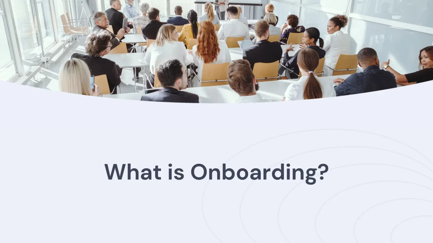 What is onboarding