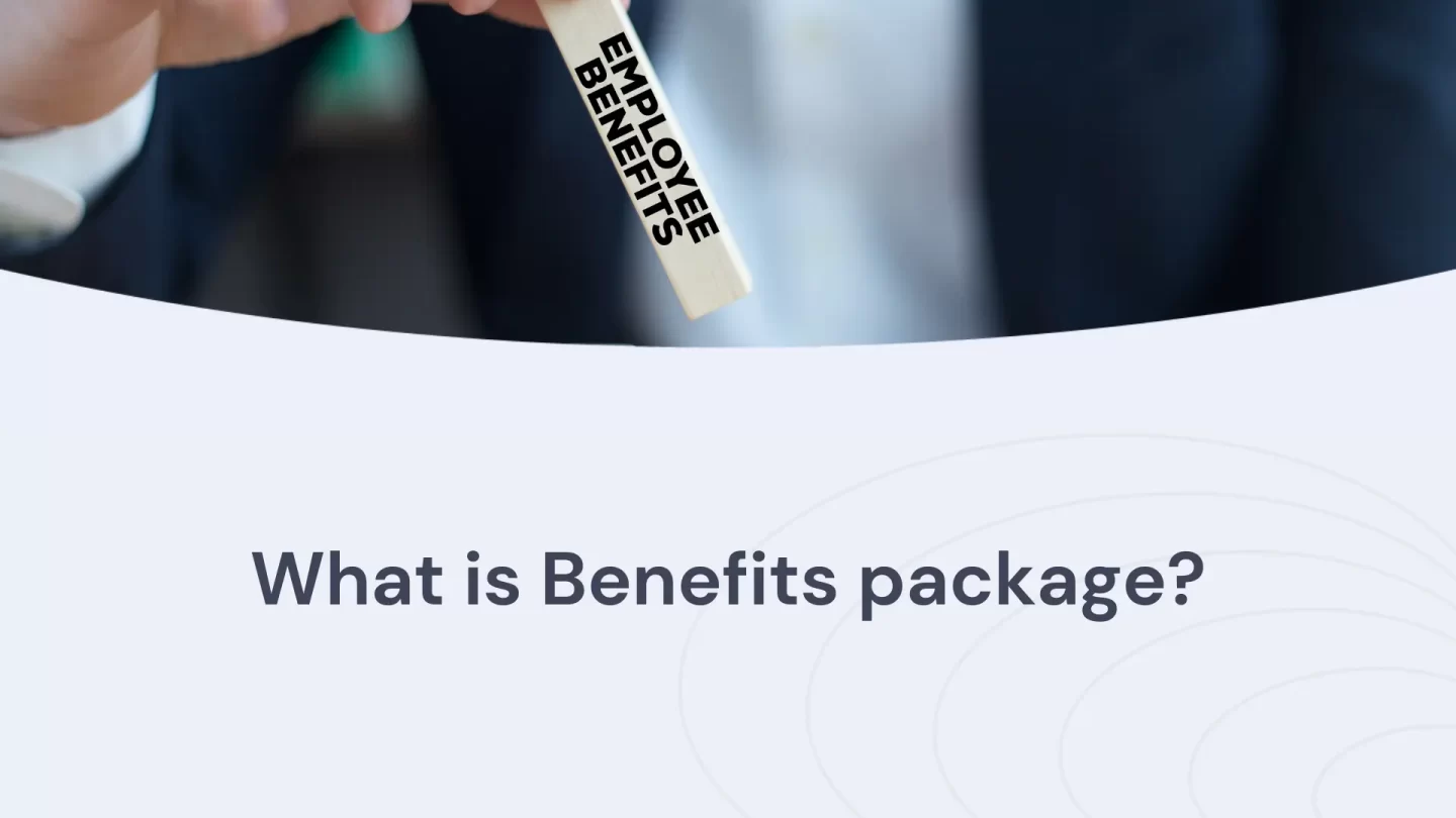 What is benefits package