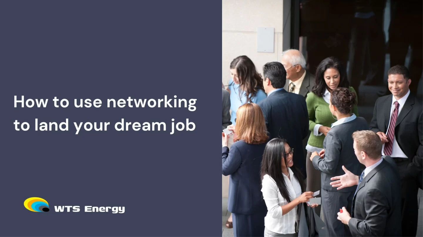 How to use networking to land your dream job